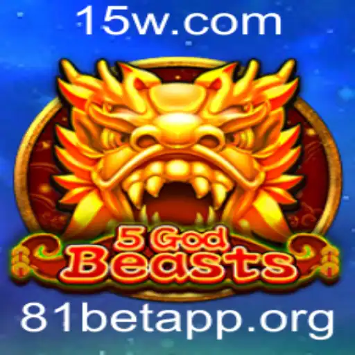 Explorando o Universo de 5GodBeasts e a Inovação do 81bet App