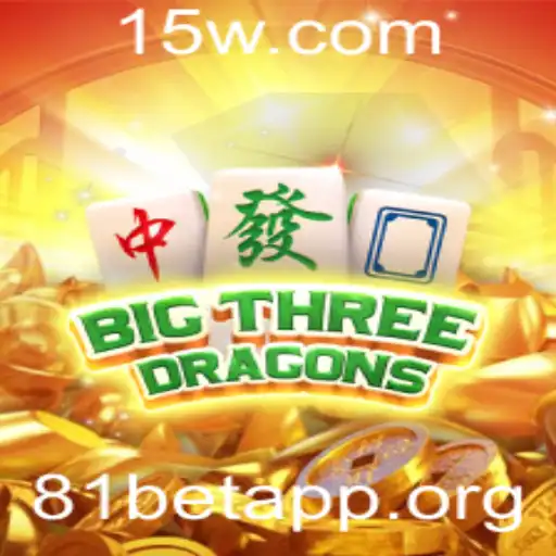 Explorando o Universo Vibrante de BigThreeDragons na 81bet App