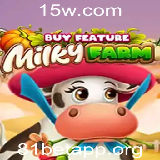 Descubra o Fascinante Mundo de MilkyFarmBuyFeature no 81bet App