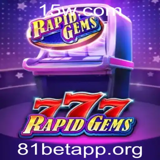 Descubra RapidGems777: O Novo Fenômeno no 81bet App