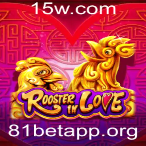 RoosterInLove: Explore as Aventuras do Novo Jogo na 81bet App